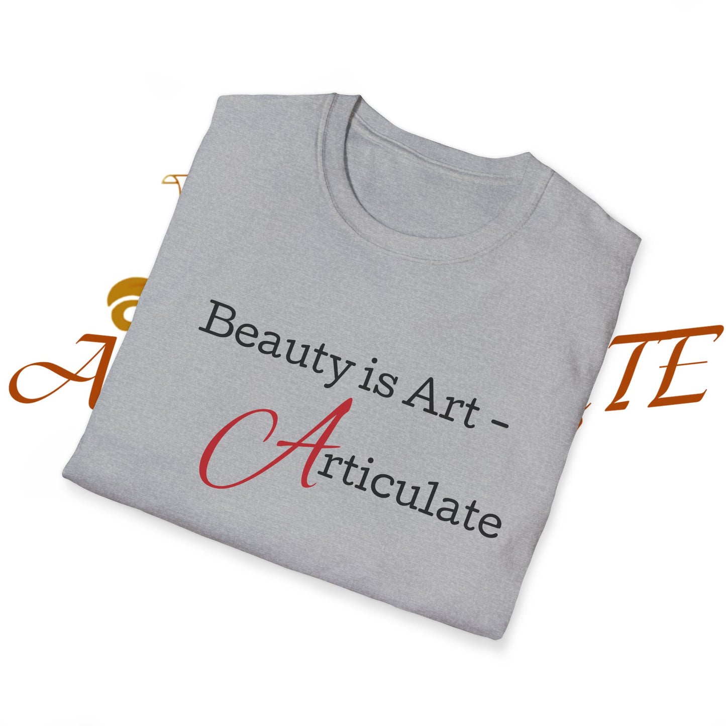 Beauty Is Art – Signature Tee | Articulate Beauty