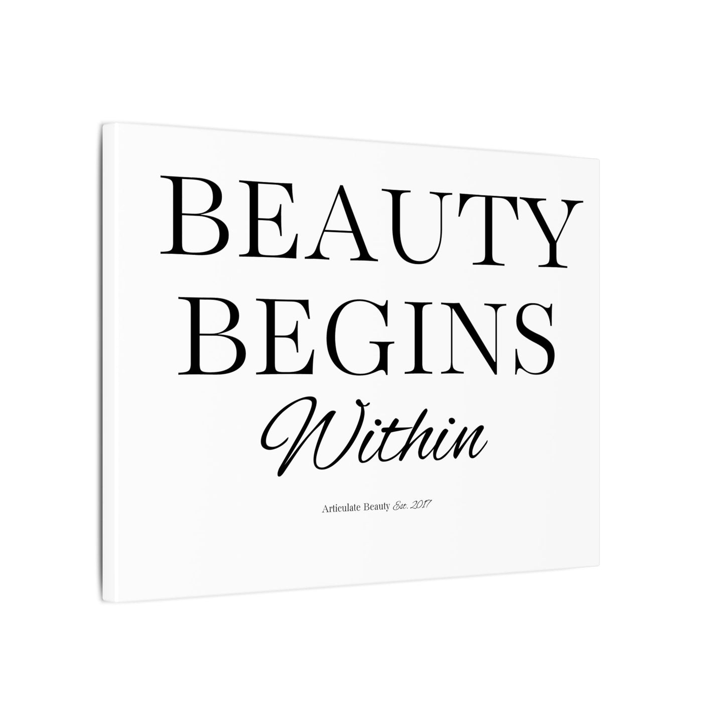 Beauty Begins Within Canvas | Articulate Beauty