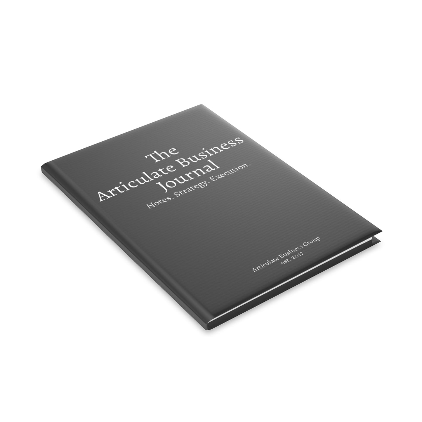 The Articulate Business Journal | Notes. Strategy. Execution.