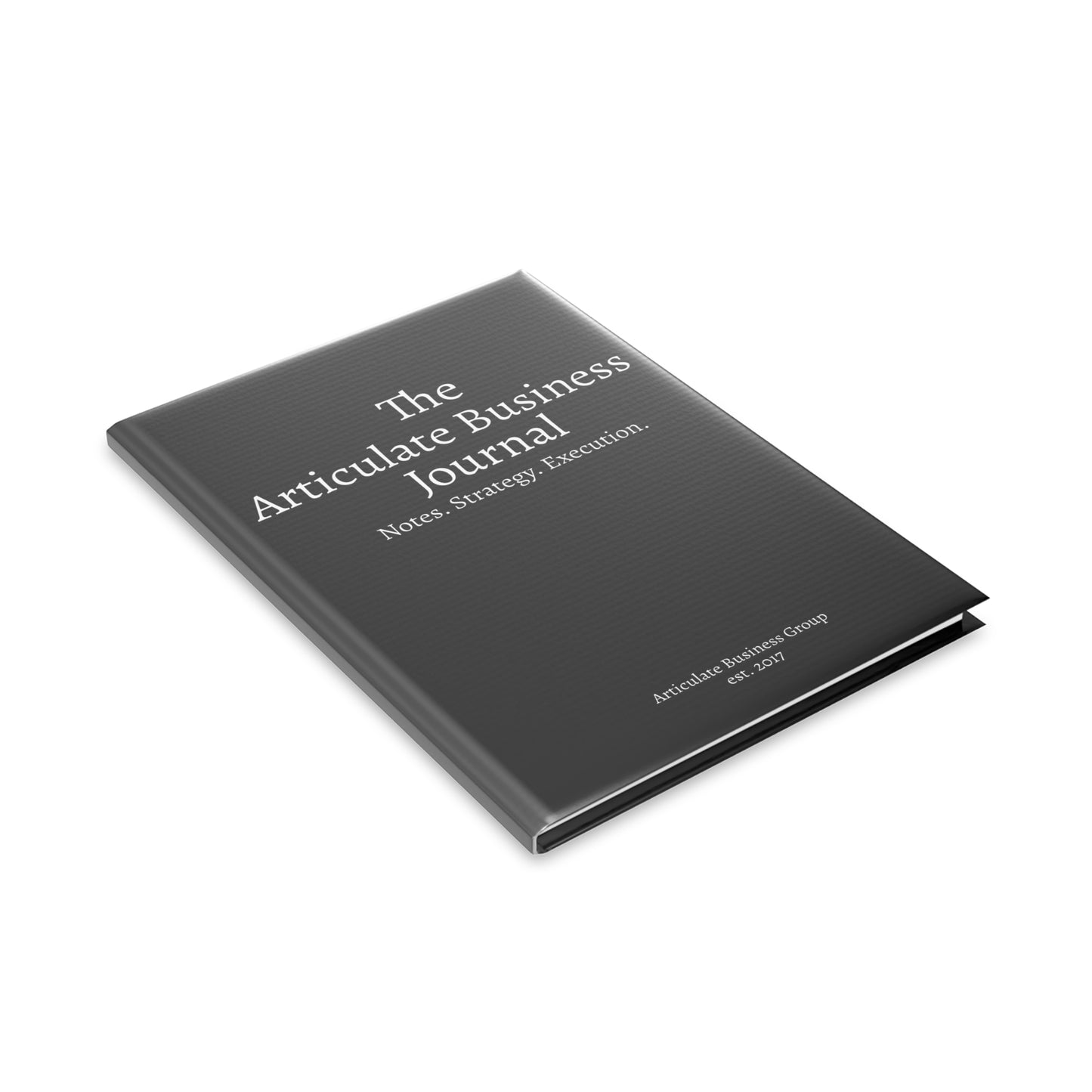 The Articulate Business Journal | Notes. Strategy. Execution.