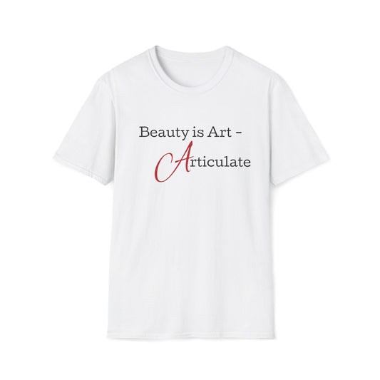 Beauty Is Art – Signature Tee | Articulate Beauty