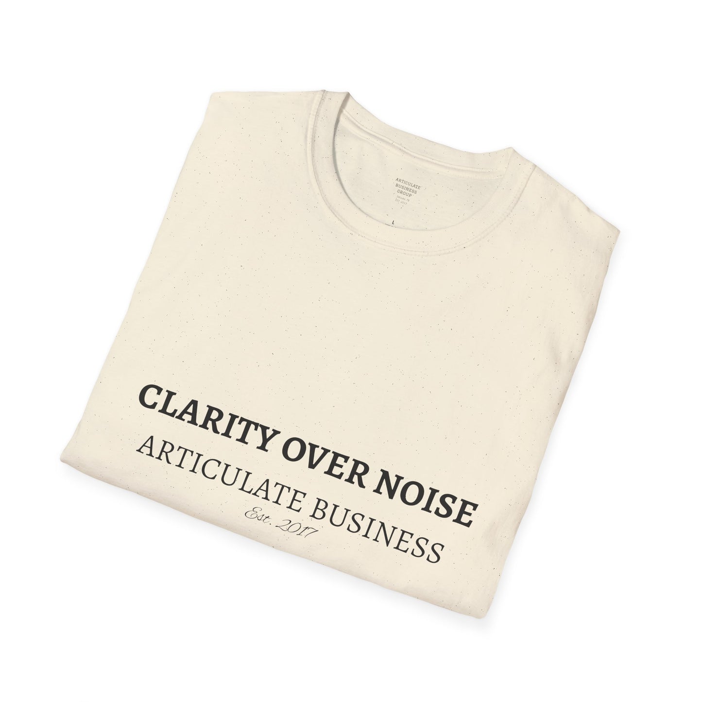 Clarity Over Noise T-Shirt | Articulate Business