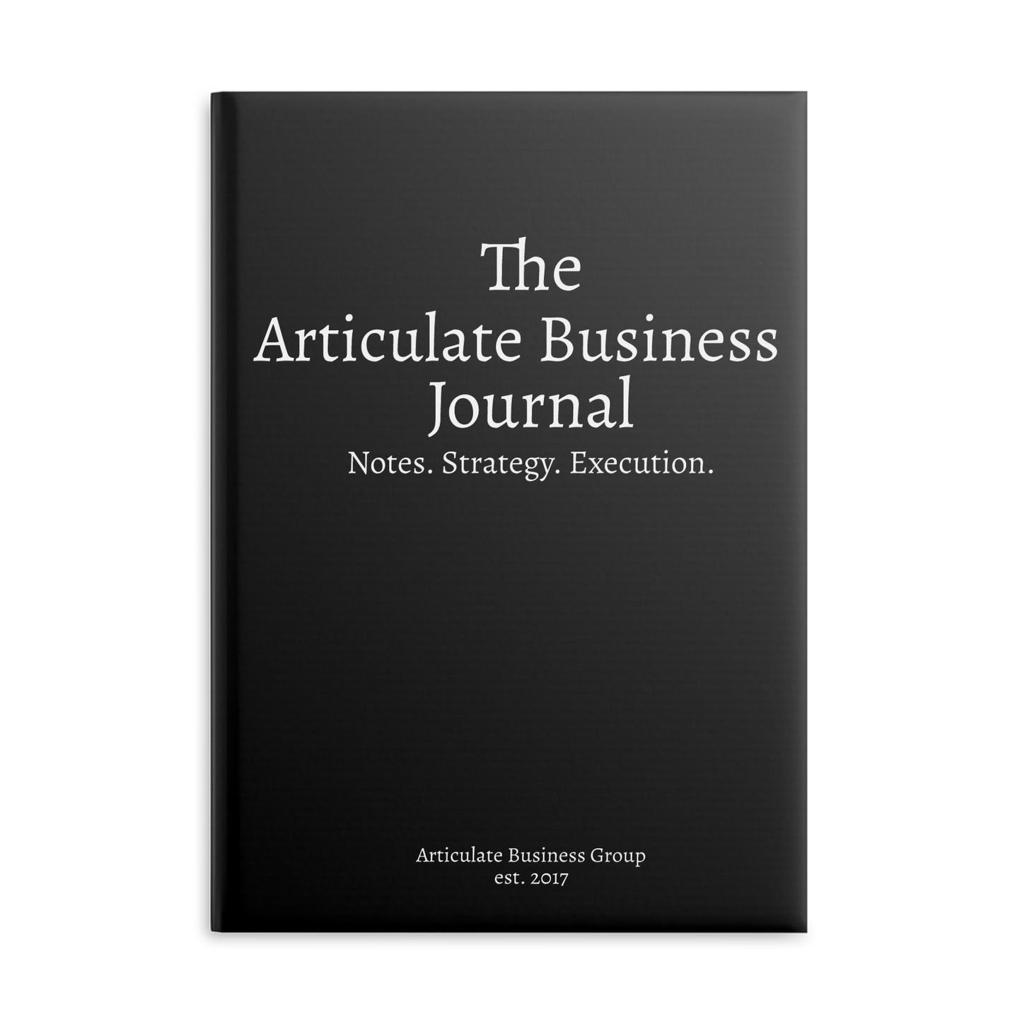 The Articulate Business Journal | Notes. Strategy. Execution.