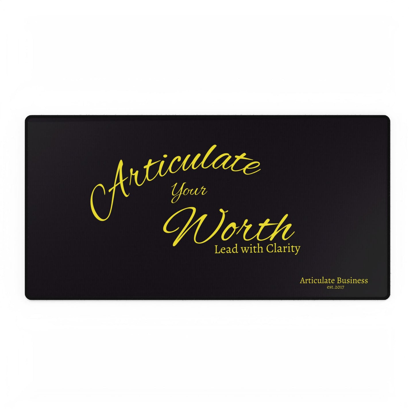 Articulate Your Worth Desk Mat