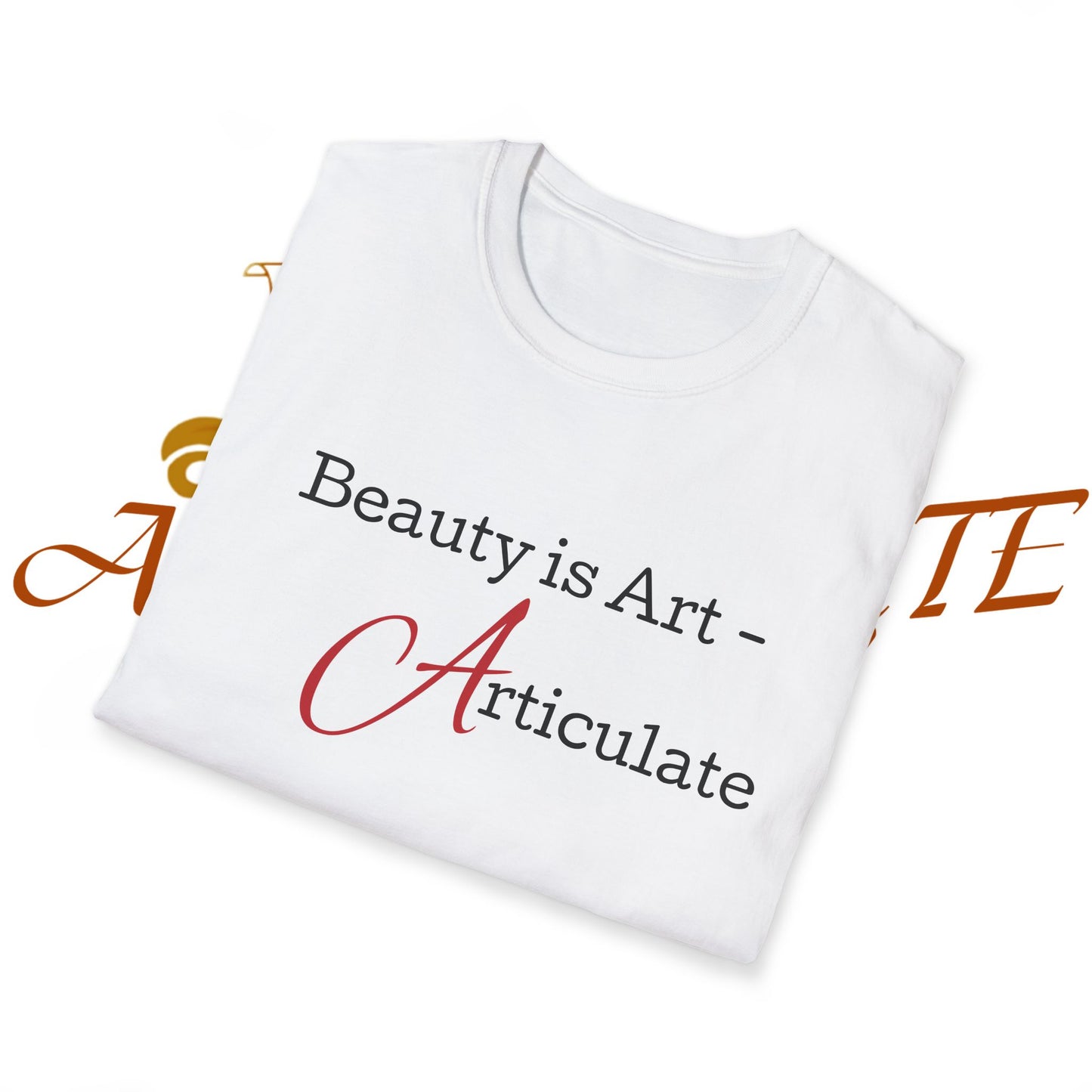 Beauty Is Art – Signature Tee | Articulate Beauty